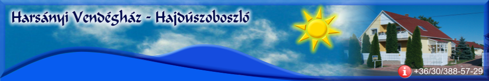 Harsányi Vendégház - Hajdúszoboszló Apartman, szállás